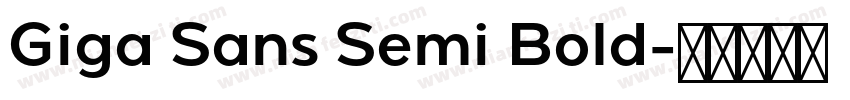 Giga Sans Semi Bold字体转换